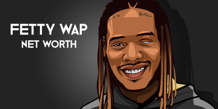 Fetty Wap Net Worth