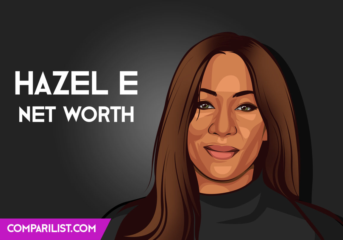 Hazel E Net Worth 2019 | Height, Age, Bio and More