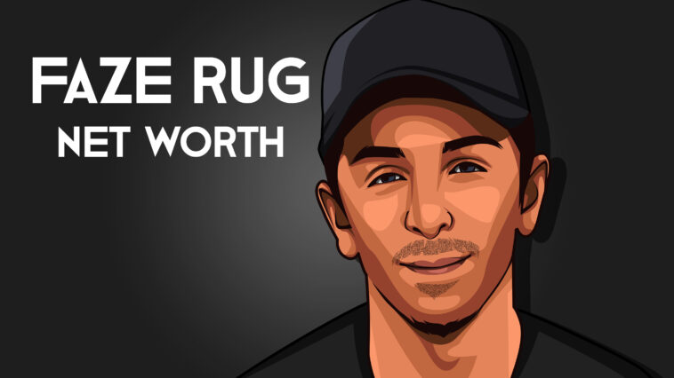 Faze Rug Net Worth