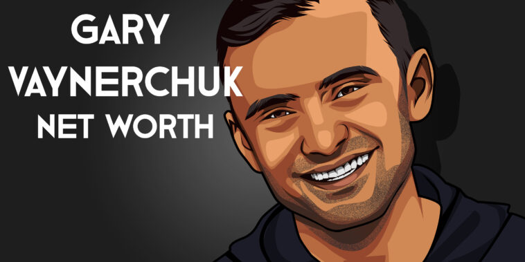 Gary Vaynerchuk Net Worth Solary and More