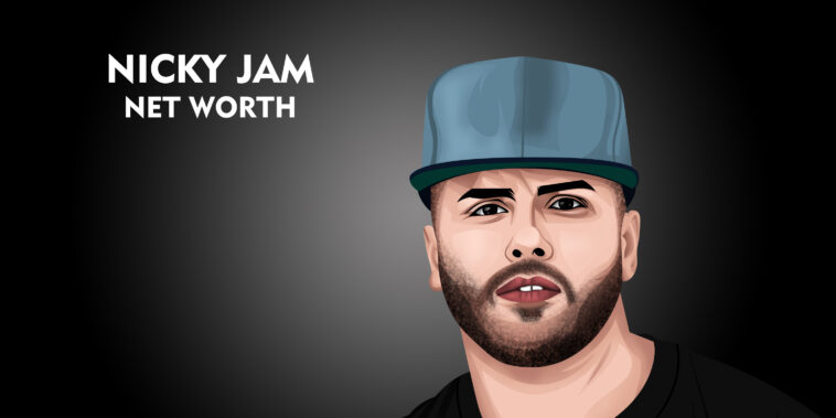 Nicky Jam net worth