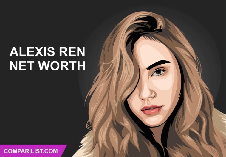 alexis ren net worth salary income and more
