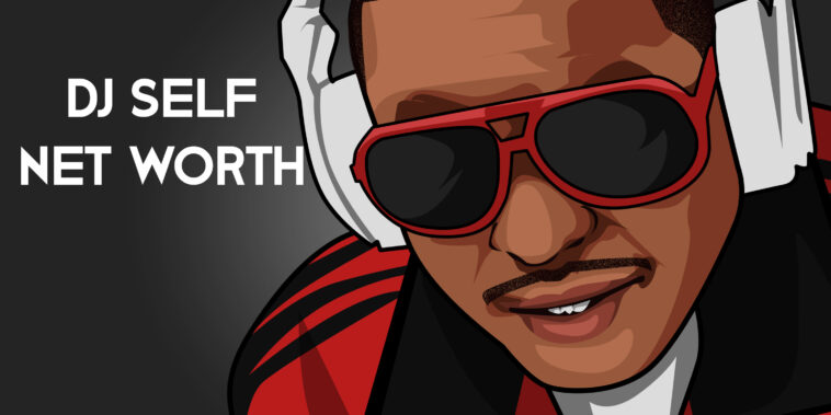 DJ Self net worth
