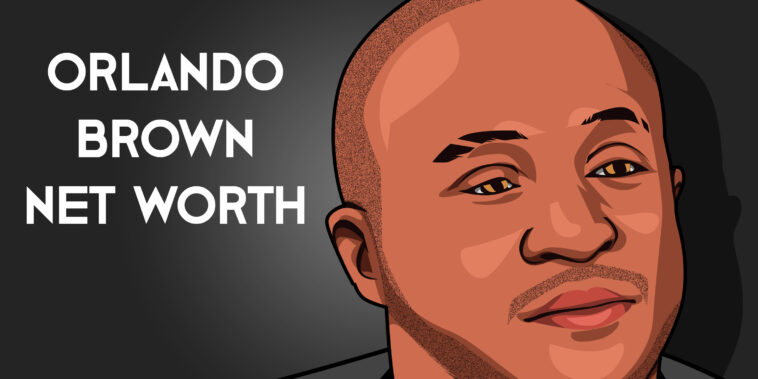 Orlando Brown net worth