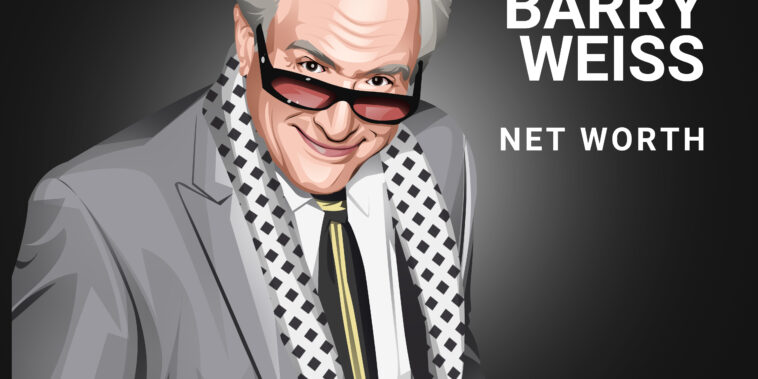 Barry Weiss Net Worth