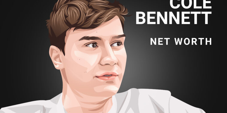 Cole BennettNet Worth