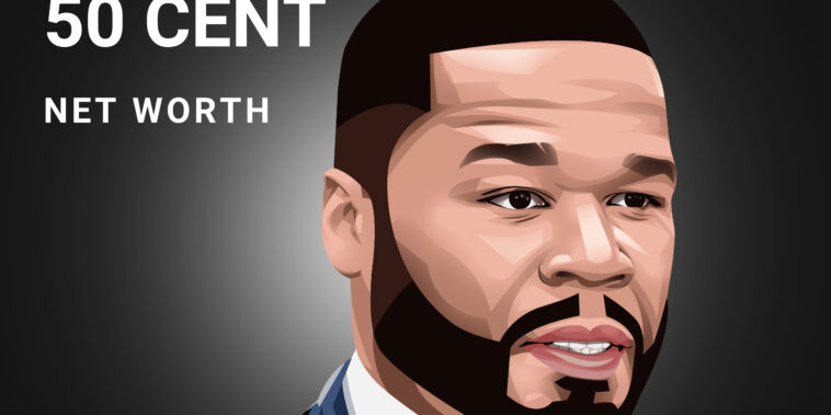 50 Cent Net Worth